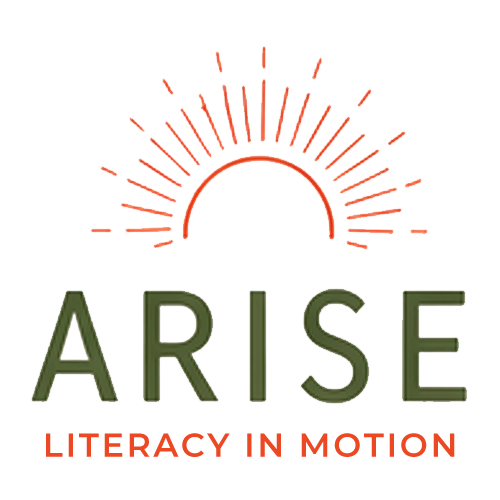 ARISE logo: orange sunburst above the green word ARISE with orange subtitle 'Literacy in Motion'.
